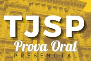 TJSP – Prova Oral (Presencial)